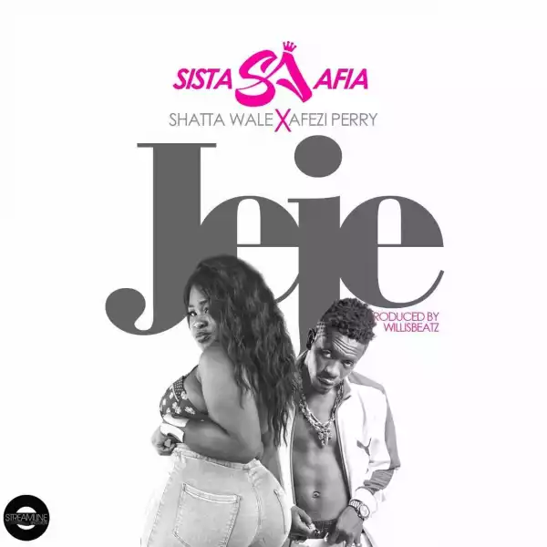 Sista Afia - Jeje (ft. Shatta Wale & Afezi Perry)